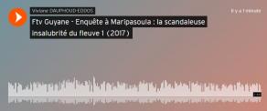 France tv guyane enquete insalubrite fleuve 1
